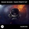 Take Profit (Original Mix) - Isaac Shake