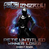 Winner, Loser (Chris F Remix) - Pete Untitled&Chris F