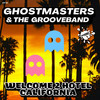 Welcome 2 Hotel California (Extended Mix) - GhostMasters&The GrooveBand