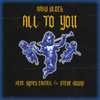 All To You - Hard Block&Simes Carter&Steve Rowin