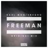 Freeman (Original Mix) - Karl Montenegro