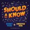 Should a Know - Benny Page&Sweetie Irie