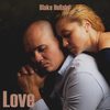Love Game(feat. Adelia Douw & Ian Smith) - Blake Hellaby&Adelia Douw&Ian Smith