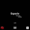 Espacio (Explicit) - Luan&El Willy