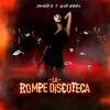 La Rompe Discoteca - Jhonny D&Rony Bianco