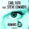 Humans Cry (Starchaser Extended Mix) - Carl Fath&Steve Edwards