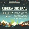 Ribera Sideral - Julieta 21&Kuve&Embusteros&Gotelé&Siloé&Comandante Twin&Canard&Sean Marlhom