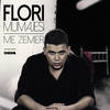 Me zemer - Flori Mumajesi