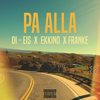 Pa Allá - Ekkino&Franke