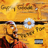 Peter Pan (Explicit) - Gypsy Goode