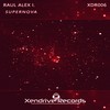 Supernova (Original Mix) - Raul Alex I.