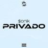 Privado (Explicit) - $onik&221 Studio&8gutta