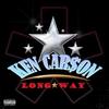 Long Way (Explicit) - Ken Car$on Archive