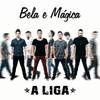 Bela e Mágica - A Liga