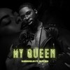 My Queen (Explicit) - Barbioulis&Blxckie