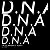 D.N.A. (Explicit) - GENETIKK