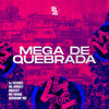 Mega de Quebrada (Explicit) - Drekid7&DJ MENDES&MC Andrey&VISIONARY MC&Mc Panda