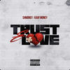 Trust & Love - Shmoneyyy&Kaay Money