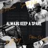 Always Keep A Spare (feat. Scootie Wop, BigBreeze, JBThaPreacher & Petrina DeLacey) (Explicit) - Guidance!&Scootie Wop&BigBreeze&JBThaPreacher&Petrina DeLacey