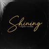 Shining(feat. D.DOT) (Explicit) - Young Sixx&D.dot