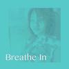 Breathe In - Tafadzwa&Shamiso