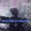 Magnolia Shade (feat. Byu, Kyu & B.Swift) (Explicit) - Moziartz&ByU