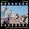 Kingdom (Explicit) - Pitch 92&Layfullstop&jehst&Sparkz