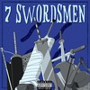 7 Swordsmen(feat. FrivolousShara, Ham Sandwich, Mir Blackwell, Breeton Boi, IAMCHRISCRAIG & Aerial Ace) (Explicit) - Diggz Da Prophecy&FrivolousShara&Ham Sandwich&Mir Blackwell&Breeton Boi&IAMCHRISCRAIG&Aerial Ace