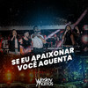Se Eu Apaixonar Você Aguenta (Ao Vivo) - Wesley Mattos&Rayane & Rafaela