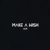 Make A Wish - ALM