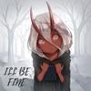 I'll Be Fine - NightDreams