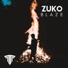 Blaze - Zuko&Alex Sandoval