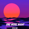 One More Night - Nyce RSA