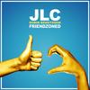 Friendzoned - JLC&Robin Bengtsson