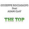 The Top (Original Mix) - GIUSEPPE ROCCASALVO&Adam Clay