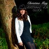 Verstrahlt vor Glück - Christina May
