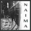 Naima - The Family Stand