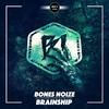 Brainship - Bones Noize&Karim Gamboa