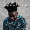 Everybody's Talkin' - Kelvin Jones