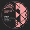 Takes Over (Original Mix) - Brad Brunner&EdiP&Soulkid