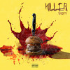 Killer (Explicit) - Skioffi