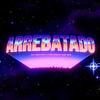 Arrebatado (feat. BG Funk, Crash Wan & Aztro Cruz) - Traffic Music Records&BG Funk&Crash Wan&Aztro Cruz