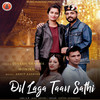 Dil Laga Taan Sathi - Dinesh Sharma&Monika Sharma