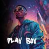 PLAY BOY (feat. Drove & SOMMA) - Kelvin OT&Drove&Somma