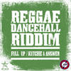 Reggae Dancehall Riddim: Full Up Kutchie & Answer - Continuous Mix - Beenie Man&Sister Nancy&Pan Head&Frisco Kid&Charlie Chaplin&Baby Wayne&Lt Stitchie&Jack Radics