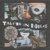 Talking in Riddles - Valium
