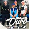 Baja Duro (feat. Gastón Parys, Nicking & Gusty dj|Explicit) - Danilo Montiel&Gastón Parys&Nicking&Gusty dj