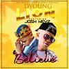 Believe by Dyoung-lion(feat. Josh keyz) - SD Lioness entertainment&Josh Keyz