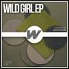 Wild Girl (Original Mix) - Artfckt