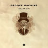 Groove Machine (Original Mix) - Zillah (SA)